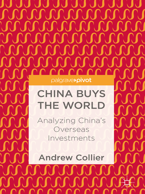 Title details for China Buys the World by Andrew Collier - Available